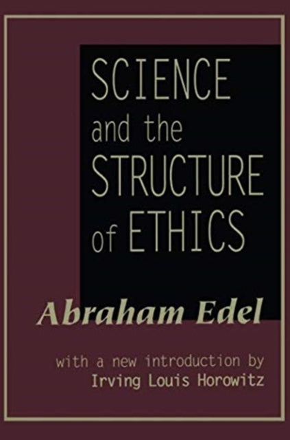 Book cover of: Science and the Structure of Ethics. By: Abraham Edel