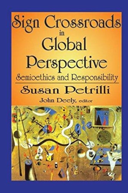 Book cover of: Sign Crossroads in Global Perspective. By: Susan Petrilli