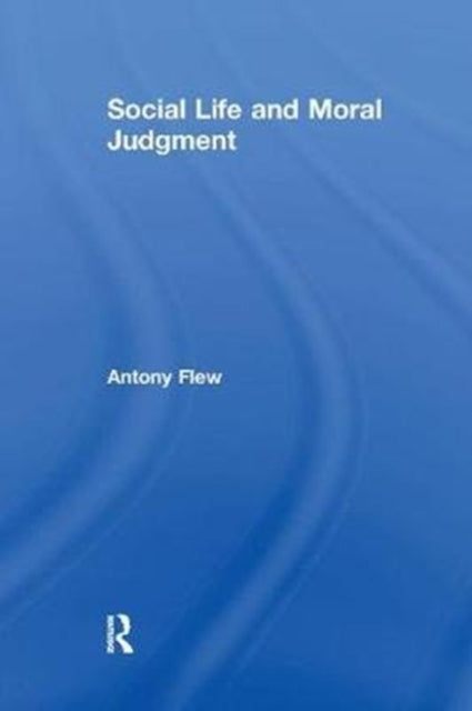 Book cover of: Social Life and Moral Judgment. By: Karl-Dieter Opp