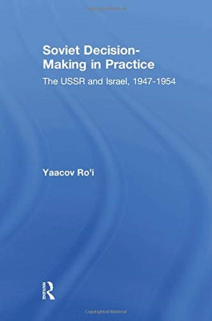 Book cover of: Soviet Decision-Making in Practice. By: Yaacov Ro'i