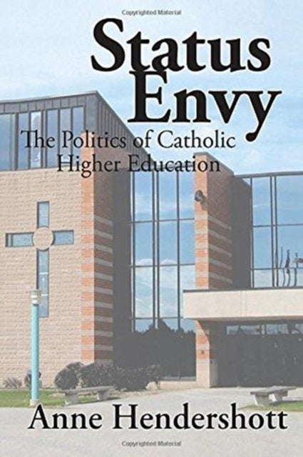 Book cover of: Status Envy. By: Anne Hendershott