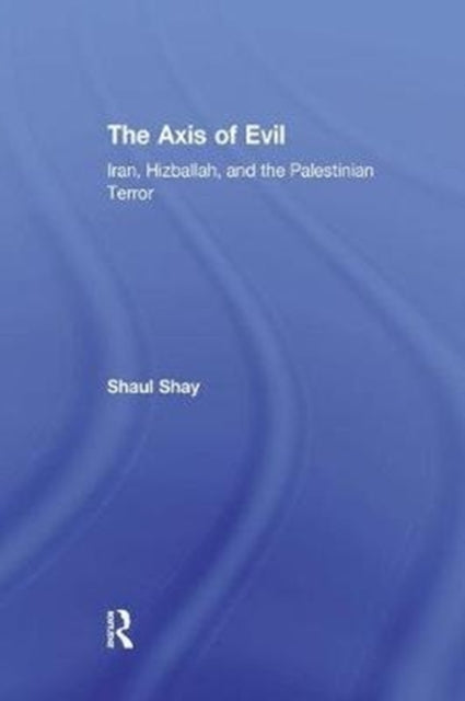 Book cover of: Axis of Evil. By: Shaul Shay