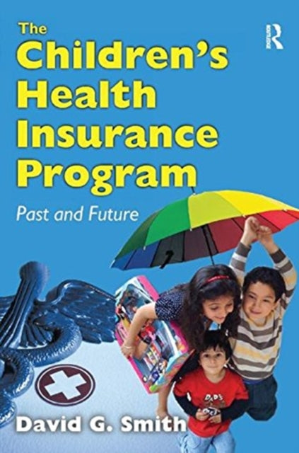 Book cover of: Children's Health Insurance Program. By: David G. Smith