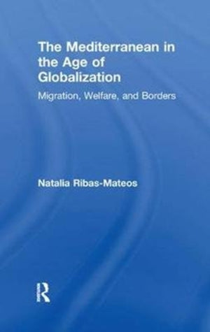 The Mediterranean in the Age of Globalization
