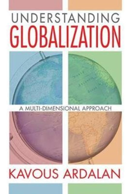 Book cover of: Understanding Globalization. By: Kavous Ardalan