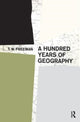 Book cover of: Hundred Years of Geography. By: T. W. Freeman