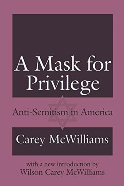 Book cover of: Mask for Privilege. By: Carey McWilliams
