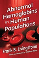 Book cover of: Abnormal Hemoglobins in Human Populations. By: Frank B. Livingstone