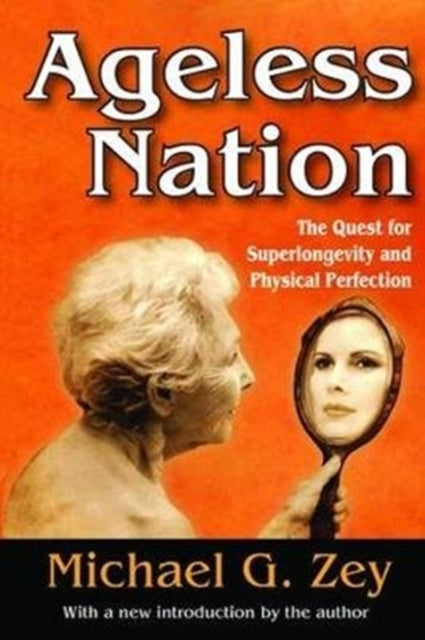 Book cover of: Ageless Nation. By: Michael G. Zey