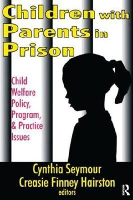 Book cover of: Children with Parents in Prison. By: Creasie Hairston