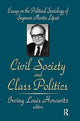 Book cover of: Civil Society and Class Politics. By: Irving Louis Horowitz