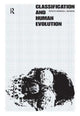 Book cover of: Classification and Human Evolution. By: Sherwood L. Washburn