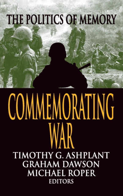 Book cover of: Commemorating War. By: Graham Dawson