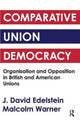 Book cover of: Comparative Union Democracy. By: J. David Edelstein