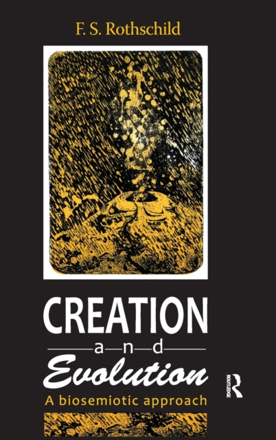 Book cover of: Creation and Evolution. By: Friedrich S. Rothschild