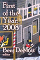 Book cover of: First of the Year: 2008. By: Benj DeMott
