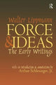 Book cover of: Force and Ideas. By: Walter Lippmann