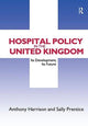 Book cover of: Hospital Policy in the United Kingdom. By: Anthony John Harrison
