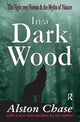 Book cover of: In a Dark Wood. By: Alston Chase
