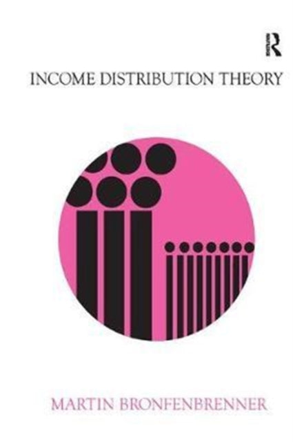 Book cover of: Income Distribution Theory. By: Martin Bronfenbrenner