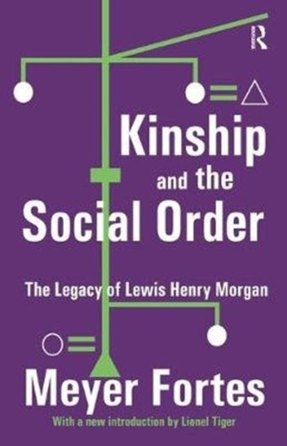 Book cover of: Kinship and the Social Order. By: Meyer Fortes