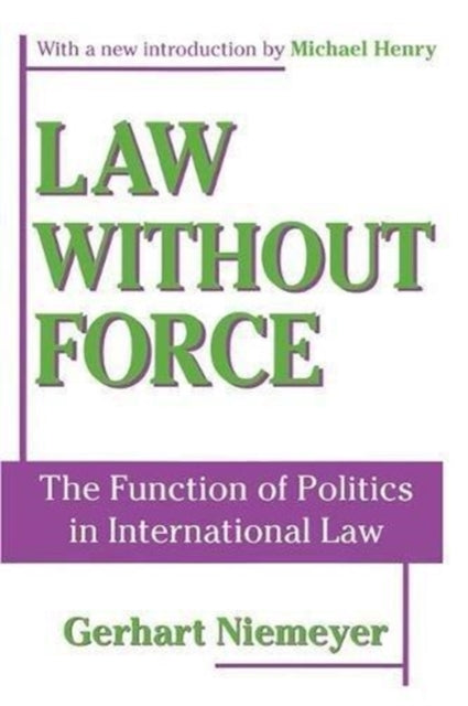 Book cover of: Law without Force. By: Gerhart Niemeyer
