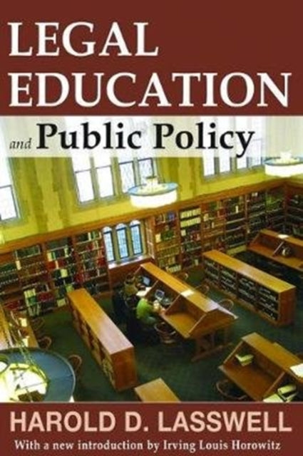 Book cover of: Legal Education and Public Policy. By: Harold Dwight Lasswell