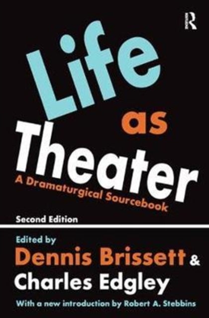 Book cover of: Life as Theater. By: Dennis Brissett