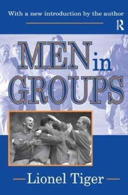 Book cover of: Men in Groups. By: Lionel Tiger