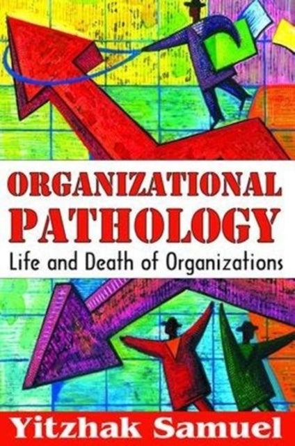 Book cover of: Organizational Pathology. By: Mouzelis, Nicos P.