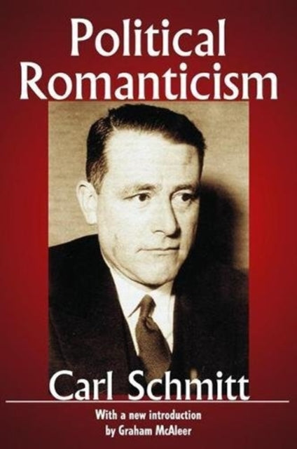 Book cover of: Political Romanticism. By: Carl Schmitt