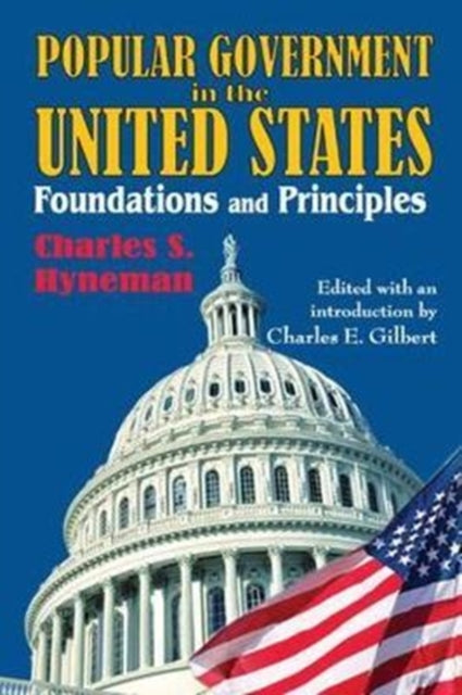 Book cover of: Popular Government in the United States. By: Charles Shang Hyneman