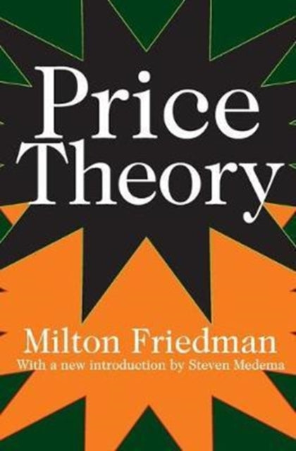 Book cover of: Price Theory. By: Milton Friedman