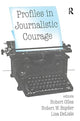 Book cover of: Profiles in Journalistic Courage. By: Lisa DeLisle
