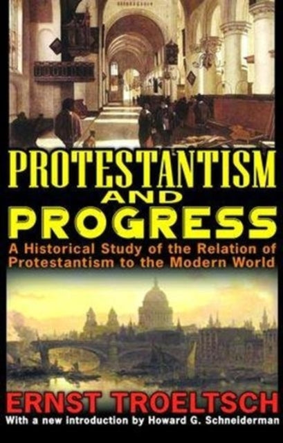 Book cover of: Protestantism and Progress. By: Ernst Troeltsch