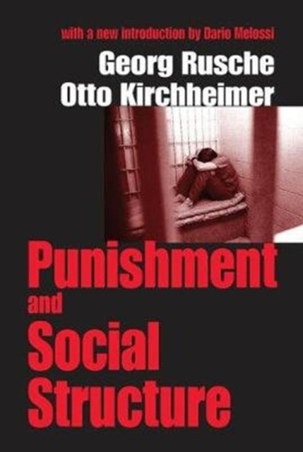 Book cover of: Punishment and Social Structure. By: Otto Kirchheimer