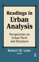 Book cover of: Readings in Urban Analysis. By: Robert W. Lake