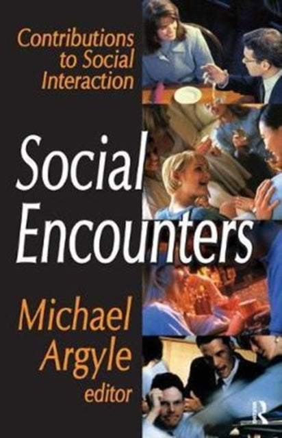 Book cover of: Social Encounters. By: Michael Argyle