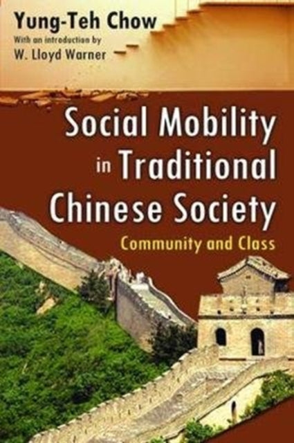 Book cover of: Social Mobility in Traditional Chinese Society. By: Yung-Teh Chow