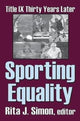 Book cover of: Sporting Equality. By: Rita J. Simon