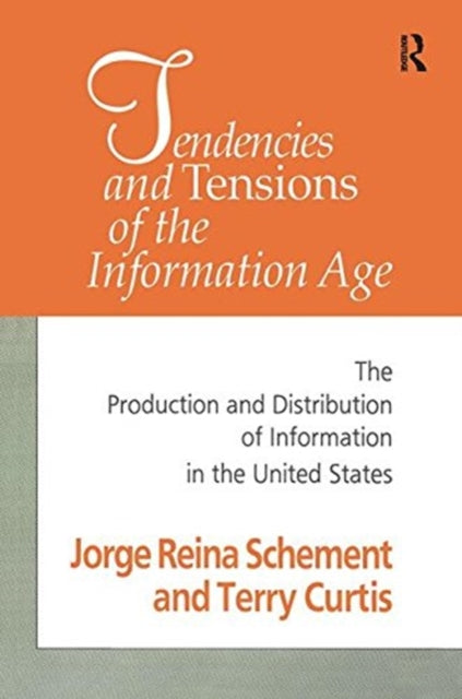 Book cover of: Tendencies and Tensions of the Information Age. By: Jorge Reina Schement