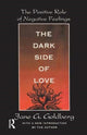 Book cover of: Dark Side of Love. By: Jane Goldberg