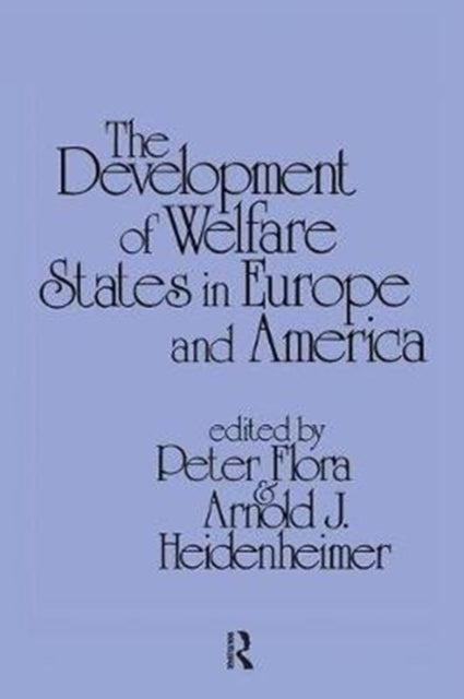 Book cover of: Development of Welfare States in Europe and America. By: Peter Flora