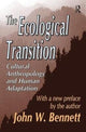 Book cover of: Ecological Transition. By: John W. Bennett
