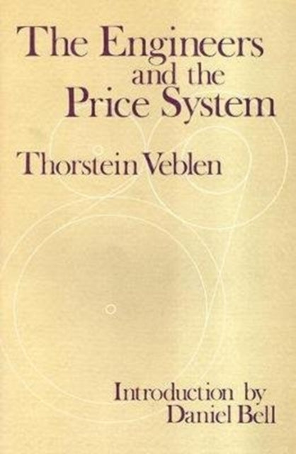 Book cover of: Engineers and the Price System. By: Thorstein Veblen