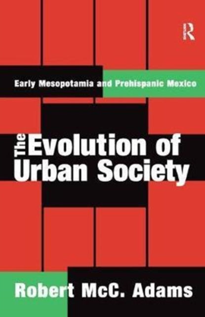 Book cover of: Evolution of Urban Society. By: Robert McC Adams