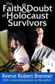 Book cover of: Faith and Doubt of Holocaust Survivors. By: Reeve R. Brenner
