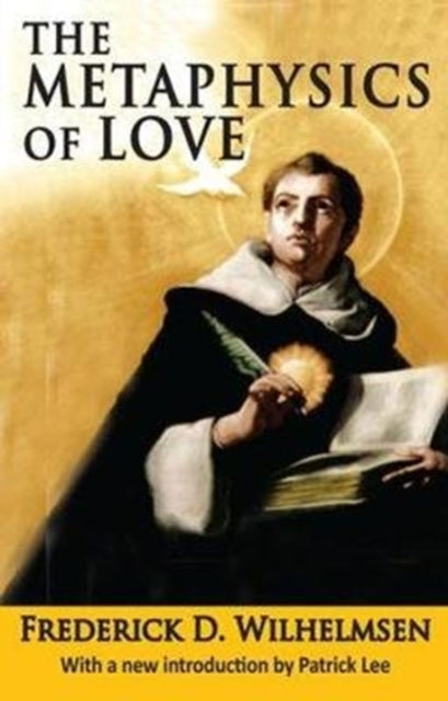 Book cover of: Metaphysics of Love. By: Frederick D. Wilhelmsen