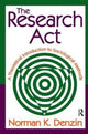 Book cover of: Research Act. By: Norman K. Denzin