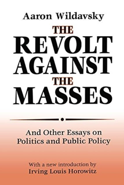 Book cover of: Revolt Against the Masses. By: Aaron Wildavsky